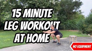 15 Minute Leg Workout at Home: No Equipment