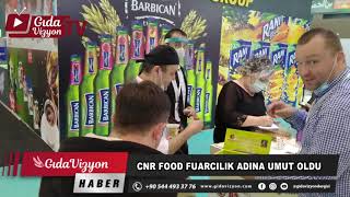 CNR FOOD FUARCILIK ADINA UMUT OLDU