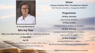 Vigil & Home Going Service for Mrs Ivy Tow (21 May 2024)