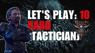 Bard [Tactician]: Part 10 - Baldur’s Gate 3