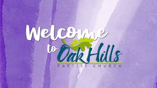 Oak Hills Worship Service December 4, 2022