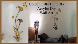 Golden Lilly Butterfly Acrylic Diy Wall Art | 3d wall decor idea 2022 |DIY