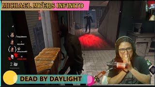 Michael Myers INFINITO ME ODIAAA |  Dead By Daylight