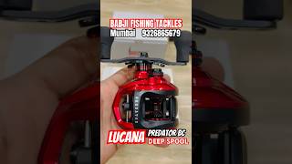 LUCANA PREDATOR DEEP SPOOL BABJI FISHING TACKLES MUMBAI 9326865679#fishing #lake #snakeheadfishing