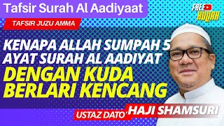 Tafsir Surah Al Aadiyaat - Ustaz Shamsuri Haji Ahmad