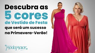 Descubra as 5 Cores de Vestido de Festa que será um sucesso na Primavera Verão!