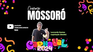 Concurso Mossoró: Aulão de Legislação (Cargos da saúde)