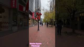 Market Square Pittsburgh #pittsburgh  #visitpittsburgh #ppg #shortvideo