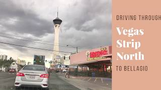 Vlog: Driving through Vegas Strip North to Bellagio