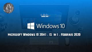 Microsoft Windows 10 20H1 - 15 in 1 (Febbraio 2020) ITALIANO