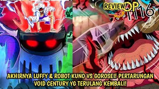 FULL OP 1116 - EDAN! JOYBOY LUFFY & ROBOT KUNO VS GOROSEI! PERTARUNGAN VOID CENTURY KEMBALI DIMULAI!