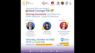 Global Lounge FIA UI Sharing Session #5: Dig Deep into IISMA Selection - Essay & Interview