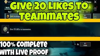 Give 20 Likes to teammates | 100% complete with live proof