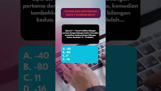 Latihan Soal PH/UH/UTS Bilangan Bulat Kelas 7 #matematika #matematikadasar #bilanganbulat #maths