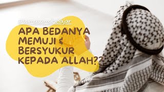 Perbedaan Memuji dan Bersyukur kepada Allah #Shorts