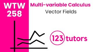 Multi-variable Calculus | WTW 258 | Vector Fields by 123tutors