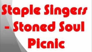 Staple Singers - Stoned Soul Picnic