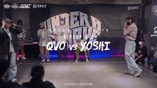 UNDER A GROOVE VOL.1 HIPHOP 8강 QVO VS YOSHI