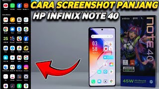 CARA SCREENSHOT PANJANG DI HP INFINIX NOTE 40 | TUTORIAL SS ANDROID TERBARU