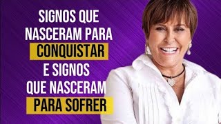 Signos que nasceram para conquistar e signos que nasceram para sofrer.