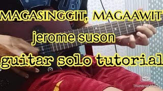 Magasinggit, magaawit-jerome suson guitar solo tutorial