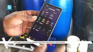 IOT Ubah kehidupan pesara tentera kepada petani moden