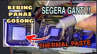 CARA GANTI THERMAL PASTE PROCESSOR PC / Solusi PC SERING PANAS DAN RESTAR SENDIRI