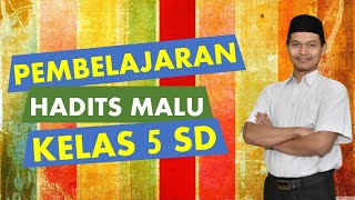 Hadits Malu | Video Pembelajaran Hadits Kelas 5 SD