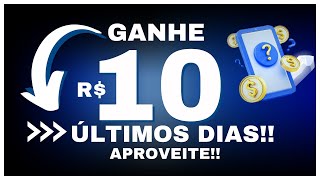 🎁Ganhe R$ 10,00 Últimos dias!!! Aproveite!