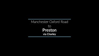 Manchester Oxford Road to Preston