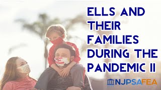 Best Practices for Serving ELLs and their Families During the Pandemic Part II