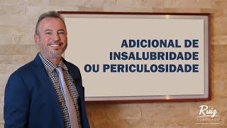 Adicional de insalubridade e periculosidade