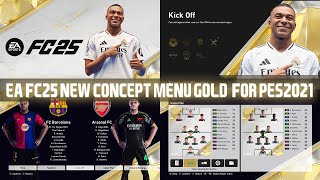 PES2021 | EA FC25 NEW CONCEPT MENU GOLD VERSION