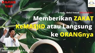 Memberikan Zakat Kemesjid atau Langsung ke orangnya - Ustadz Abdul Somad, Lc,  MA