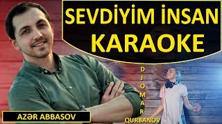 Sevdiyim İnsan - KARAOKE