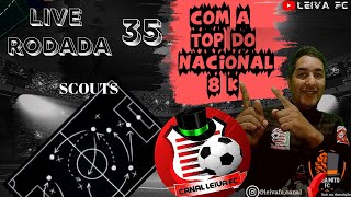 LIVE COM A 8k DO NACIONAL/ RDD #35 RETA FINAL COM A MELHOR ANÁLISE DO CARTOLA FC