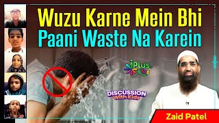 Wuzu Karne Mein Bhi Paani Waste Na Karein by Zaid Patel iPlus TV Kids