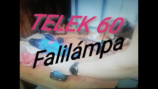 ÁGLÁMPA készitése TELEK 60