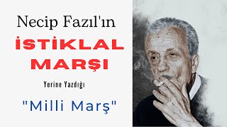 Necip Fazıl'ın Yazdığı "Milli Marş" || İstiklal Marşı'nın Tekrar Yazılması Mevzusu