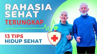 RAHASIA SEHAT: 13 Tips Pola Hidup Sehat Sehari-hari