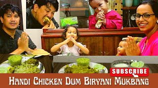 Handi Chicken Dum Biryani Mukbang| Family Mukbang