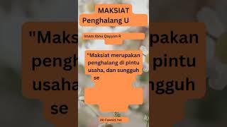 MAKSIAT Penghalang Ušaha#maksiat#usaha#penghalang#dosa