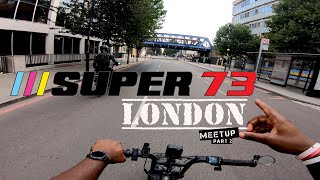 Super73 Meetup London  - Part 2