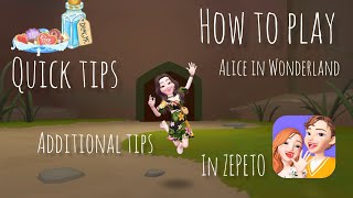 How to play in the "Alice in Wonderland map | ZEPETO World