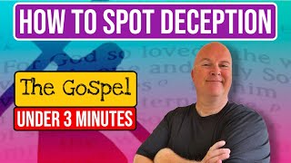 How To Spot Deception | The Gospel In 3-Minutes