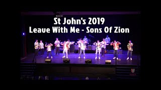 St John’s perform ‘Leave With Me’ by Sons Of Zion (2019)