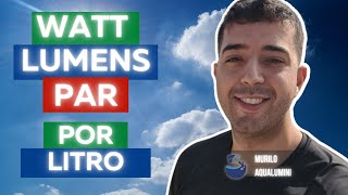 💡 Watt, Lumens, PAR... O que realmente Importa numa luminária para aquário plantado 💡