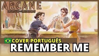 ARCANE SEASON 2 - "REMEMBER ME" - EM PORTUGUÊS - COVER - FROM LEAGUE OF LEGENDS - D4vd (HD)