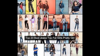 Top 20 Best Jeans Top For Girls Pretty Girl 3 2023