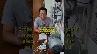 5 tips para magiging bihasa na electrical technician either local or abroad #bernaztvvlog